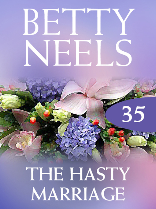 Title details for The Hasty Marriage by Betty Neels - Available